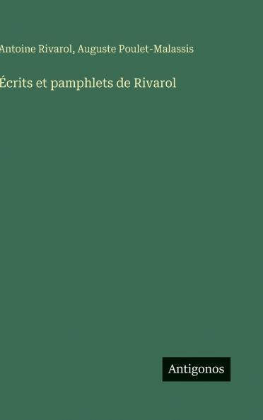 Écrits et pamphlets de Rivarol