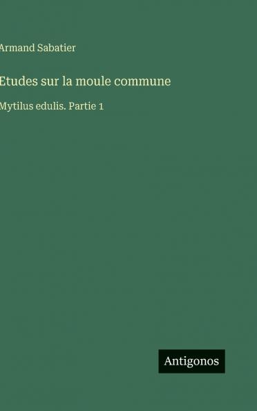 Etudes sur la moule commune