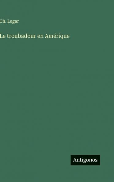 Le troubadour en Amérique