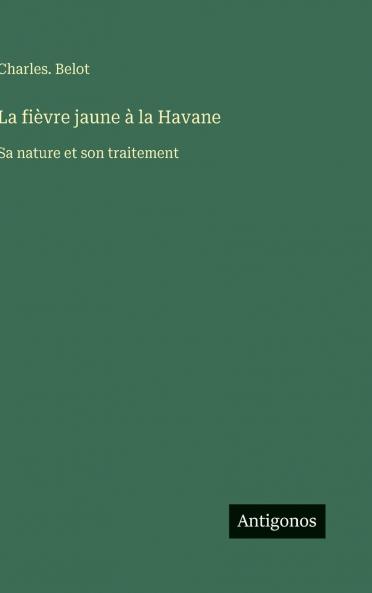 La fièvre jaune à la Havane