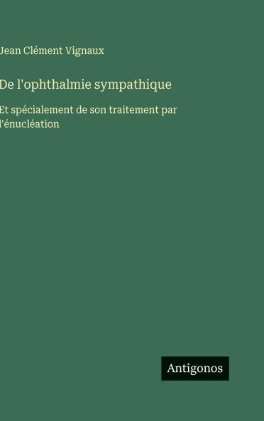 De l'ophthalmie sympathique