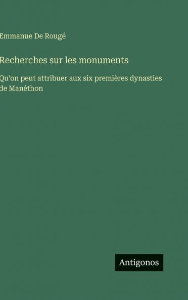 Recherches sur les monuments