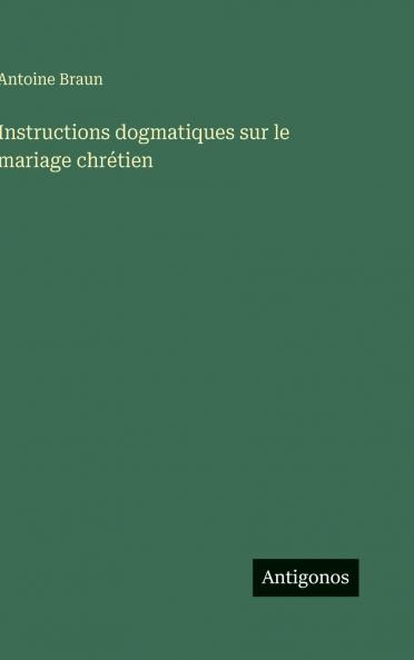 Instructions dogmatiques sur le mariage chrétien