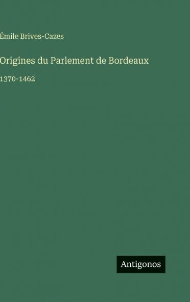 Origines du Parlement de Bordeaux