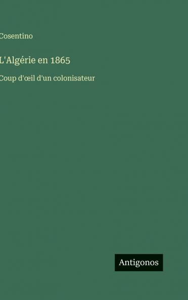 L'Algérie en 1865