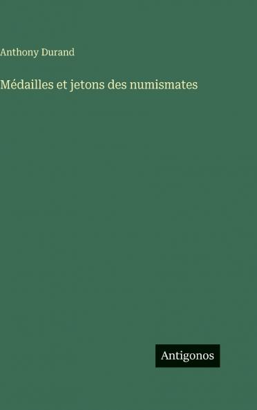 Médailles et jetons des numismates