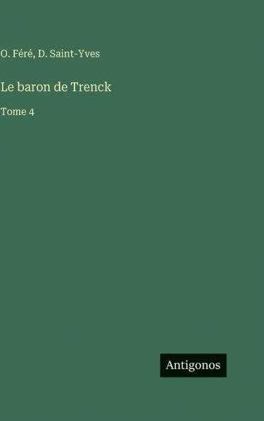 Le baron de Trenck