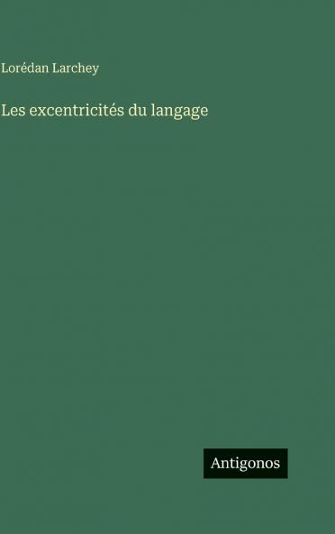 Les excentricités du langage