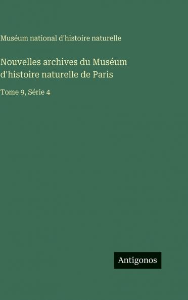 Nouvelles archives du Muséum d'histoire naturelle de Paris