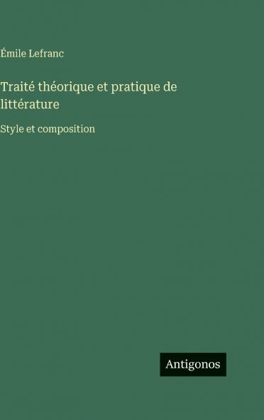 Traité théorique et pratique de littérature