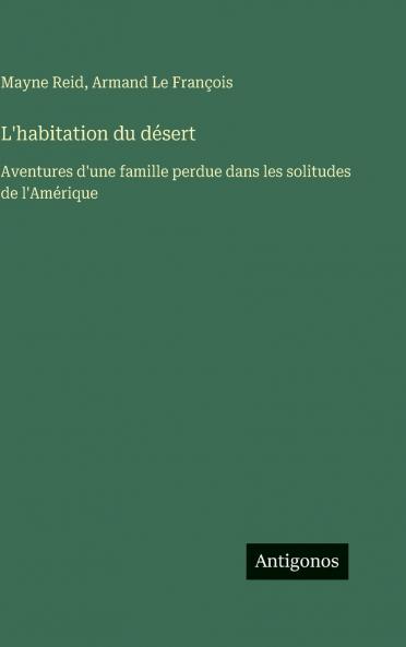 L'habitation du désert
