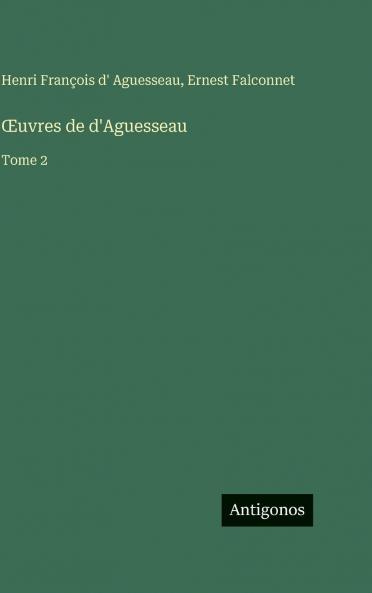 Œuvres de d'Aguesseau