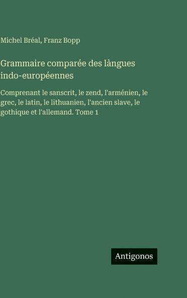 Grammaire comparée des làngues indo-européennes