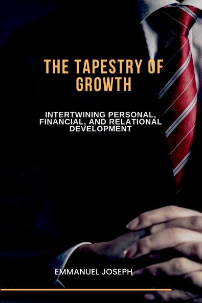 The Tapestry of Growth Intertwining Personal Financial and Relational Development