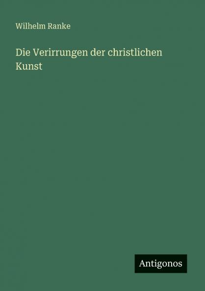 Die Verirrungen der christlichen Kunst