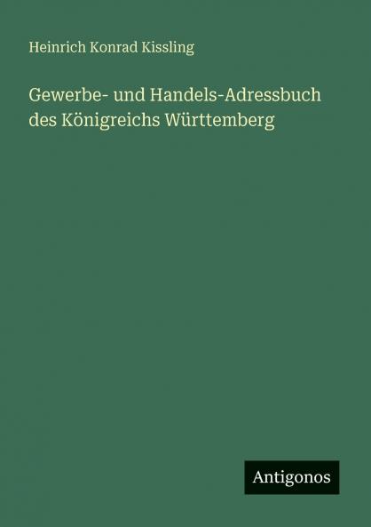 Gewerbe- und Handels-Adressbuch des Königreichs Württemberg