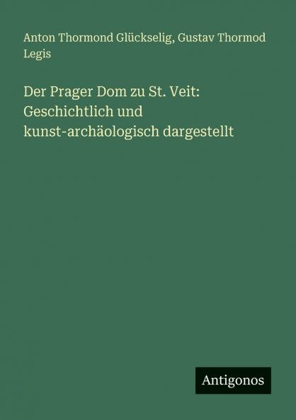 Der Prager Dom zu St. Veit