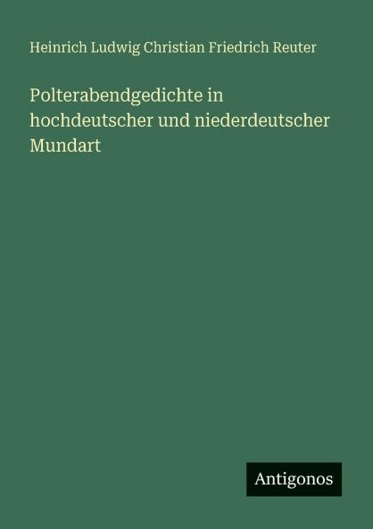 Polterabendgedichte in hochdeutscher und niederdeutscher Mundart