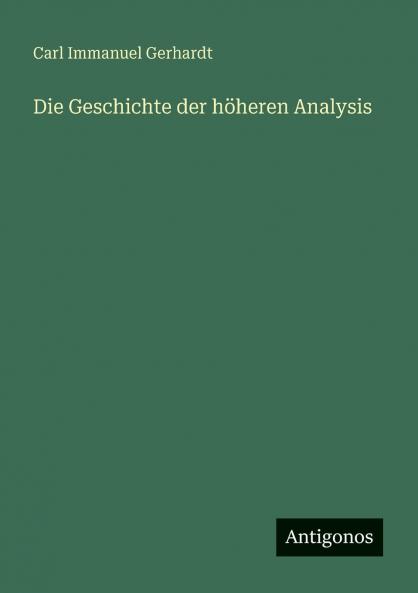 Die Geschichte der höheren Analysis