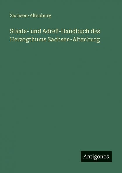 Staats- und Adreß-Handbuch des Herzogthums Sachsen-Altenburg