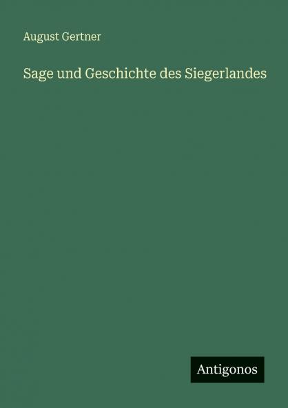 Sage und Geschichte des Siegerlandes