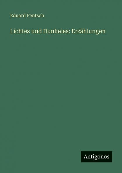 Lichtes und Dunkeles