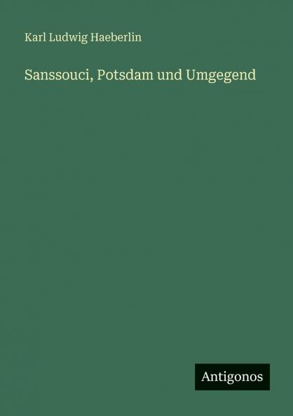 Sanssouci Potsdam und Umgegend