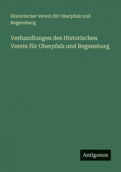Verhandlungen des Historischen Verein für Oberpfalz und Regensburg