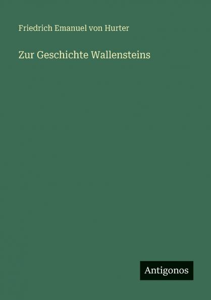 Zur Geschichte Wallensteins