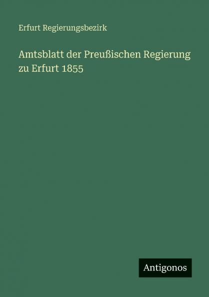 Amtsblatt der Preußischen Regierung zu Erfurt 1855