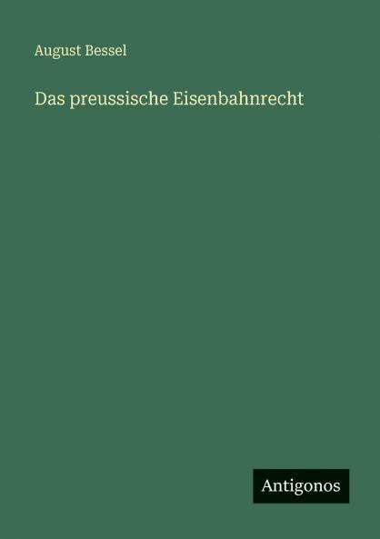 Das preussische Eisenbahnrecht