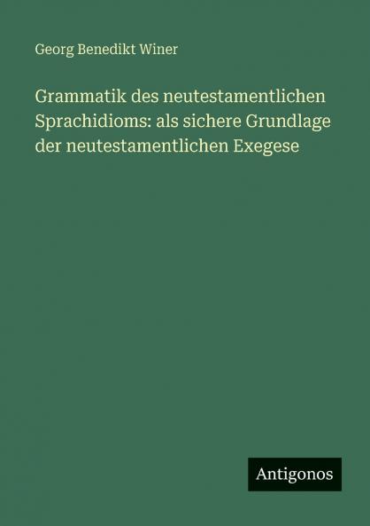 Grammatik des neutestamentlichen Sprachidioms