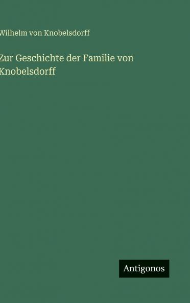 Zur Geschichte der Familie von Knobelsdorff