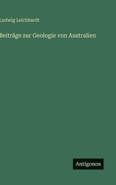 Beiträge zur Geologie von Australien