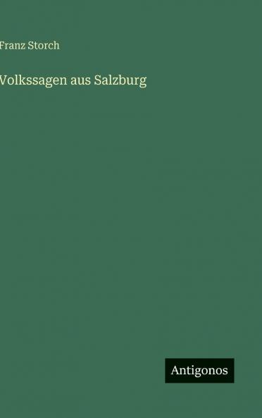 Volkssagen aus Salzburg