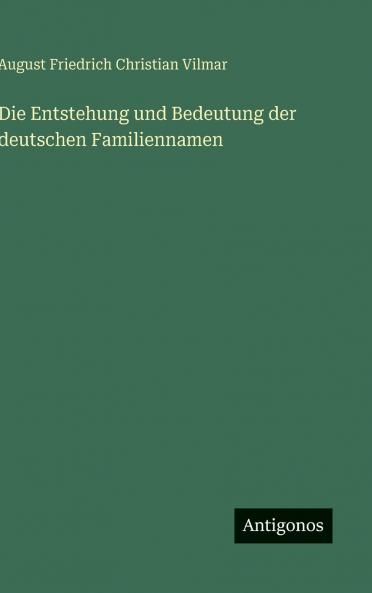 Die Entstehung und Bedeutung der deutschen Familiennamen