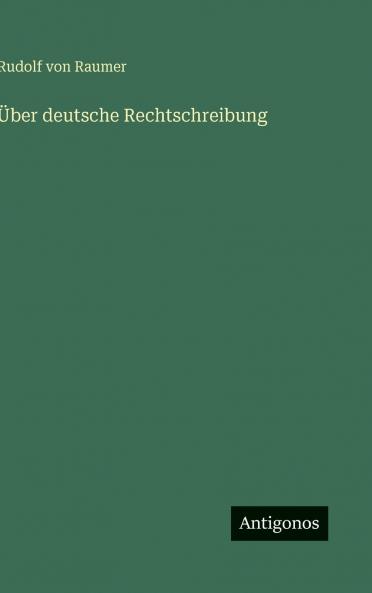 Über deutsche Rechtschreibung