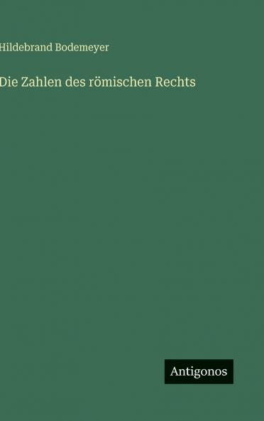 Die Zahlen des römischen Rechts