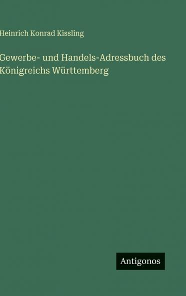 Gewerbe- und Handels-Adressbuch des Königreichs Württemberg