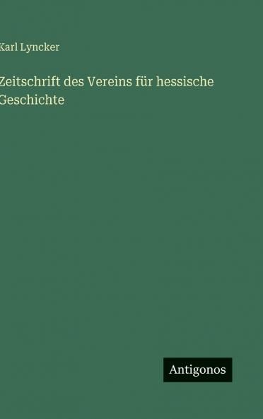Zeitschrift des Vereins für hessische Geschichte