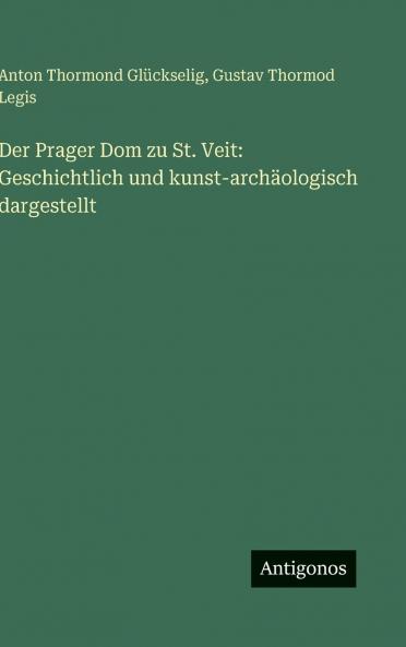 Der Prager Dom zu St. Veit