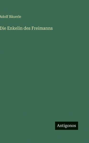 Die Enkelin des Freimanns