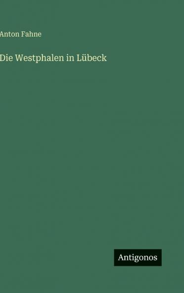 Die Westphalen in Lübeck