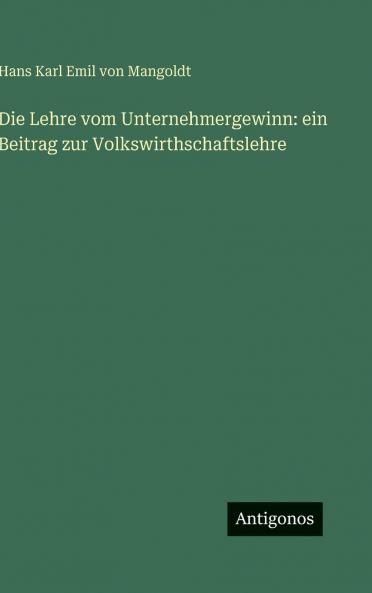 Die Lehre vom Unternehmergewinn