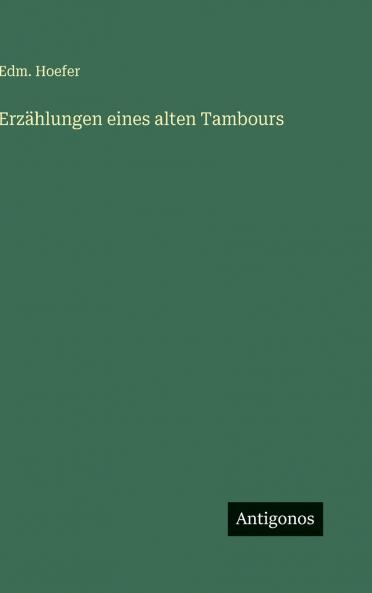 Erzählungen eines alten Tambours