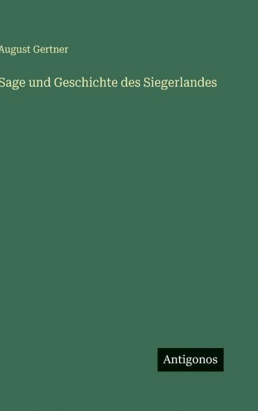 Sage und Geschichte des Siegerlandes