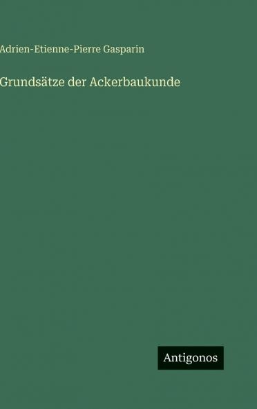 Grundsätze der Ackerbaukunde
