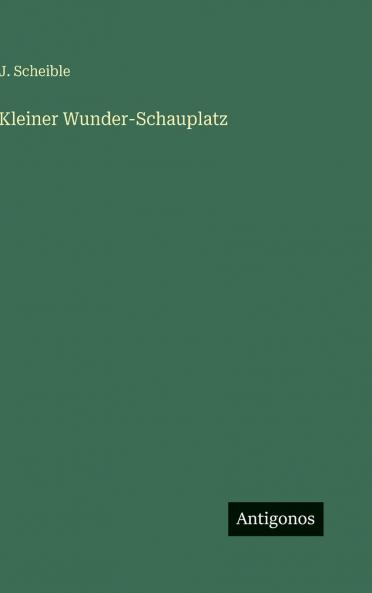 Kleiner Wunder-Schauplatz
