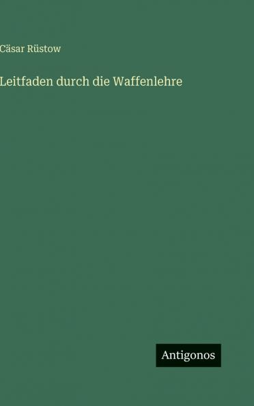 Leitfaden durch die Waffenlehre
