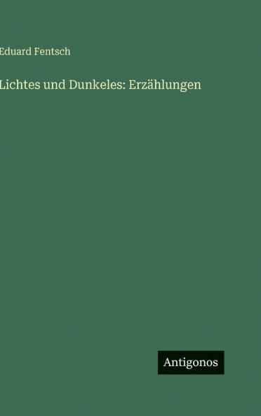 Lichtes und Dunkeles